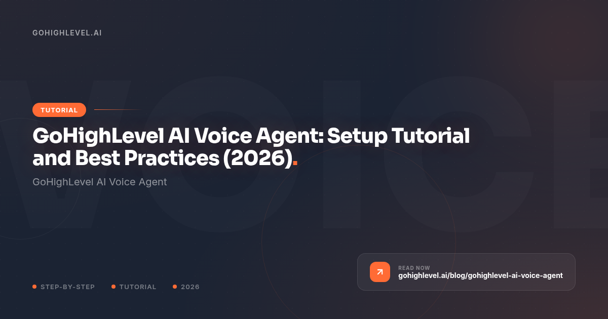 GoHighLevel Voice AI: Setup, Pricing & Real Test (2026) - GoHighLevel guide by GoHighLevel.ai