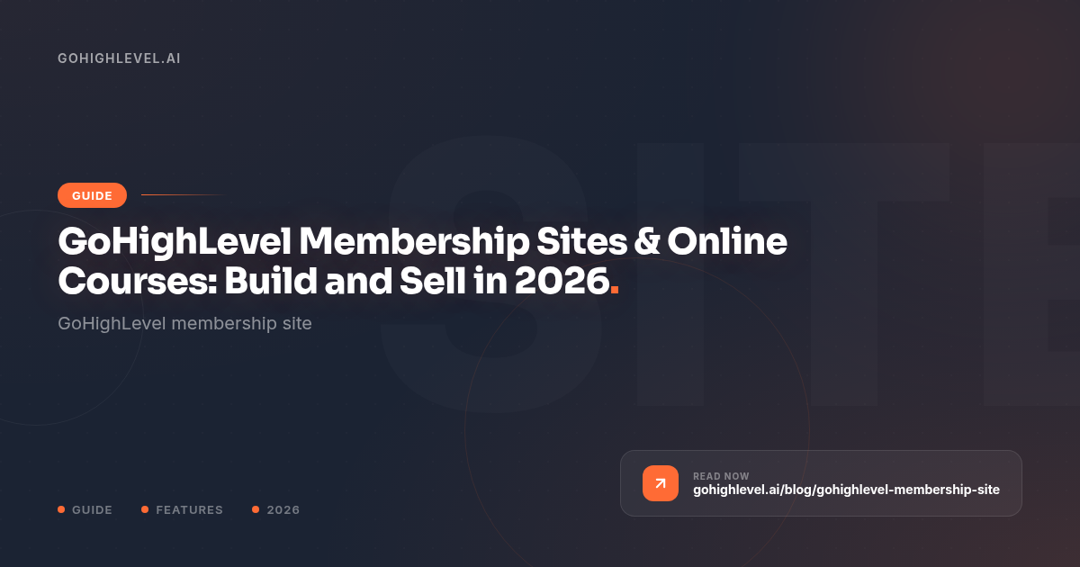 GoHighLevel Membership Sites & Courses (2026) - GoHighLevel guide by GoHighLevel.ai